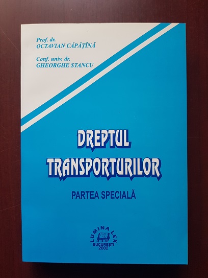 Octavian Capatina, Gheorghe Stancu - Dreptul Transporturilor. Partea speciala