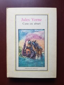 Jules Verne - Casa cu aburi. Calatorie prin India Septentrionala (1979)