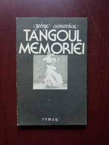 George Cusnarencu - Tangoul memoriei