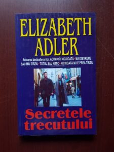 Elizabeth Adler - Secretele trecutului