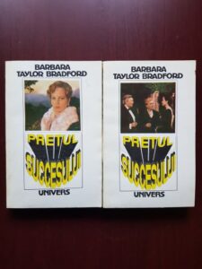 Barbara Taylor Bradford - Pretul succesului 2 volume
