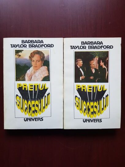 Barbara Taylor Bradford - Pretul succesului 2 volume