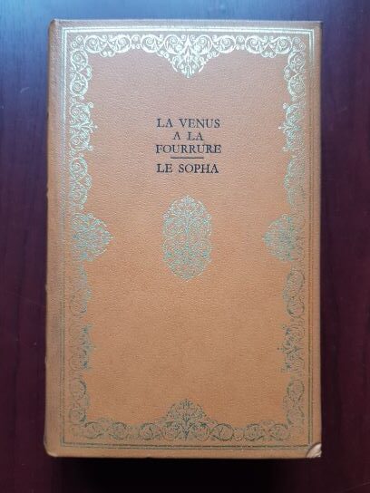 Leopold von Sacher Masoch - La Venus a la fourrure / Claude P. J. Crebillon - Le Sopha (1969, editie bibliofila)