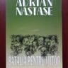 Adrian Nastase - Batalia pentru viitor