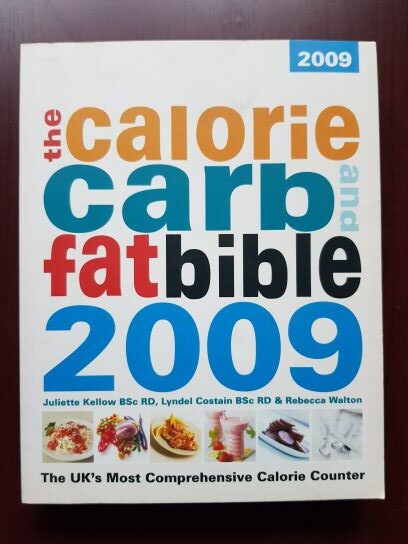 Lyndel Costain, Juliette Kellow - The Calorie, Carb and Fat Bible 2009