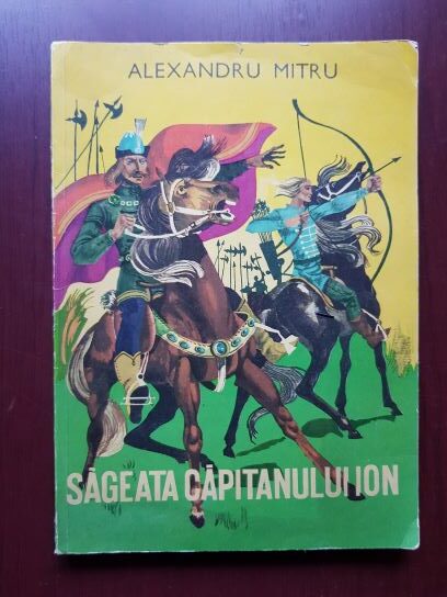 Alexandru Mitru - Sageata capitanului Ion. Legenda valaha (1967)