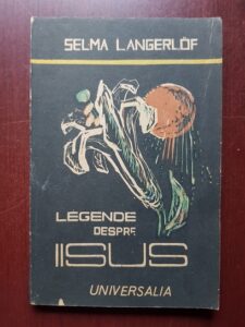 Selma Lagerlof - Legende despre Iisus