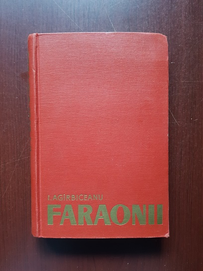 Ion Agarbiceanu - Faraonii (1961, editie cartonata)
