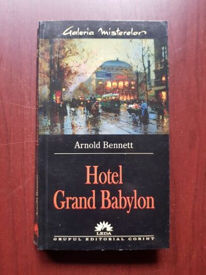 Arnold Bennett - Hotel Grand Babylon
