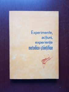 Experimente, actiuni, experiente metodico-stiintifice (1972)