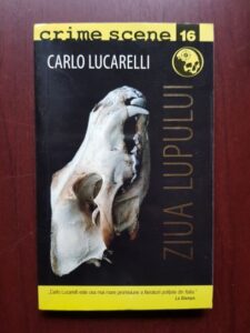 Carlo Lucarelli - Ziua lupului