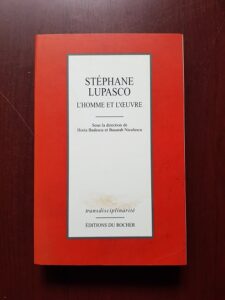 Stephane Lupasco - L'homme et l'oeuvre