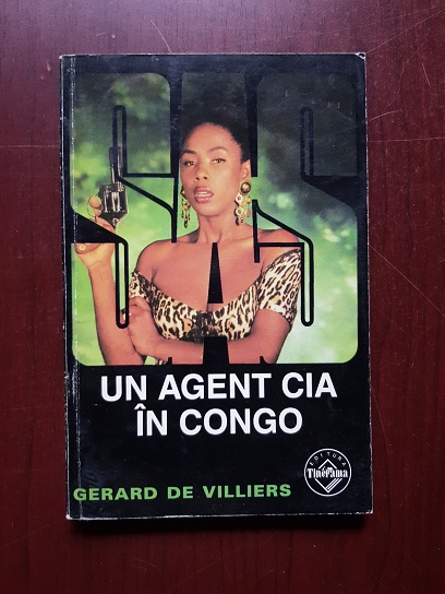 Gerard de Villiers - Un agent CIA in Congo