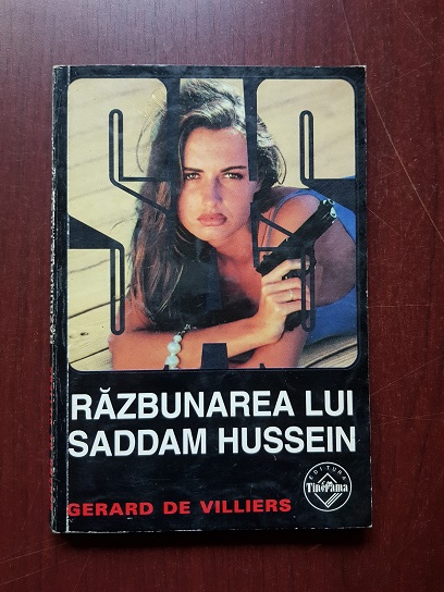 Gerard de Villiers - Razbunarea lui Saddam Hussein