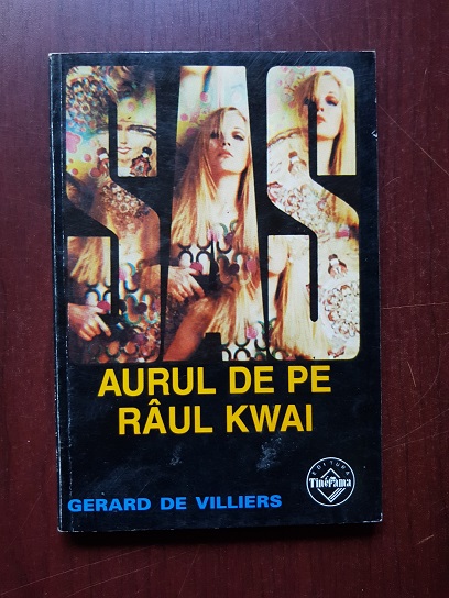 Gerard de Villiers - Aurul de pe raul Kwai