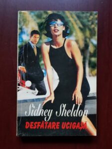 Sidney Sheldon - Desfatare ucigasa