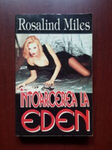 Rosalind Miles - Intoarcerea la Eden