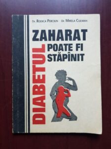 Rodica Perciun, Mirela Culman - Diabetul zaharat poate fi stapanit