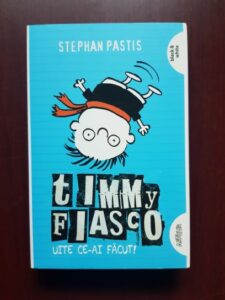 Stephan Pastis - Timmy Fiasco, volumul 2. Uite ce-ai facut!