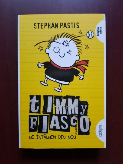 Stephan Pastis - Timmy Fiasco, volumul 3. Ne intalnim din nou