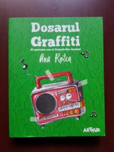 Ana Rotea - Dosarul Graffiti. Al patrulea caz al Detectivilor Aerieni