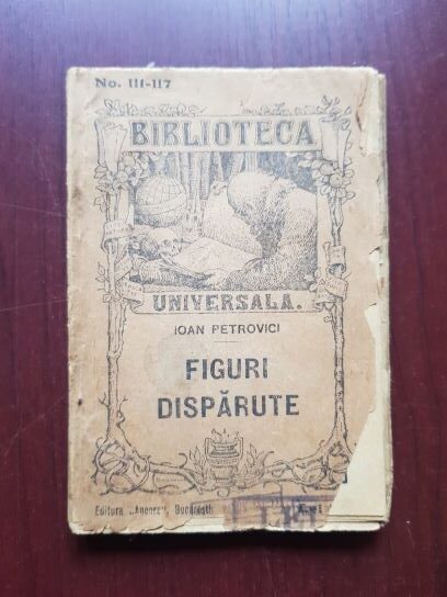 Ioan Petrovici - Figuri disparute (editie veche)