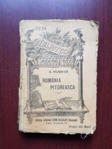 Alexandru Vlahuta - Romania pitoreasca (editie veche)
