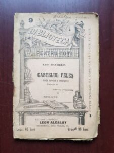 Leo Bachelin - Castelul Peles, schita istorica si descriptiva (editie veche)