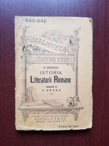 H. Bender - Istoria literaturii romane (editie veche)