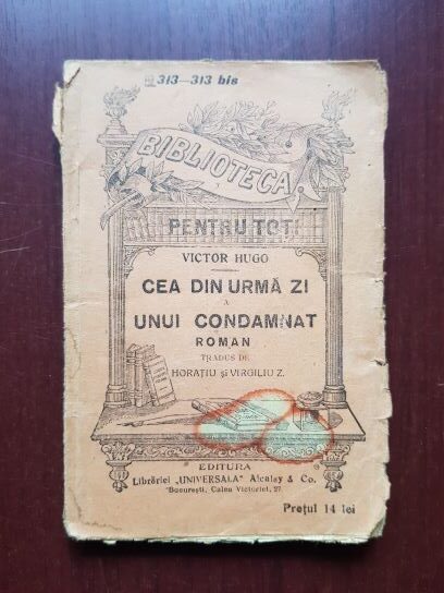 Victor Hugo - Cea din urma zi a unui condamnat (editie veche)