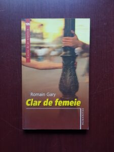 Romain Gary - Clar de femeie