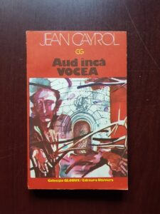 Jean Cayrol - Aud inca Vocea