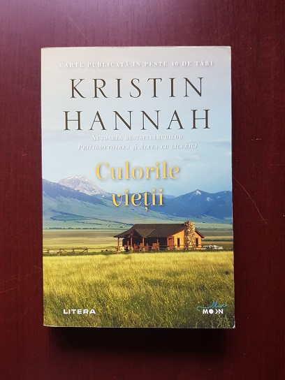 Kristin Hannah - Culorile vietii