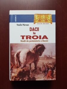 Vasile Parvan - Dacii la Troia
