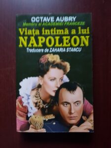 Octave Aubry - Viata intima a lui Napoleon