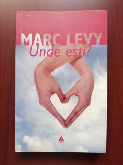 Marc Levy - Unde esti?
