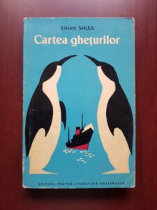 Iuhan Smuul - Cartea gheturilor. Jurnal de calatorie in Antarctica