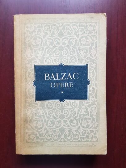 Honore de Balzac - Opere volumul 1