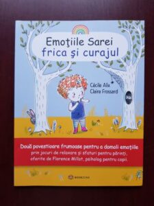 Cecile Alix, Claire Frossard - Emotiile Sarei. Frica si curajul