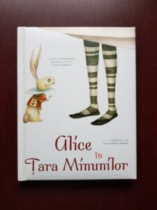 Lewis Carroll- Alice in Tara Minunilor (2014, ilustratii de Francesca Rossi)