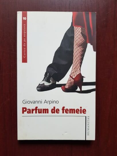 Giovanni Arpino - Parfum de femeie