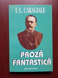 Ion Luca Caragiale - Proza fantastica