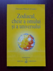 Omraam Mikhael Aivanhov - Zodiacul, cheie a omului si a universului