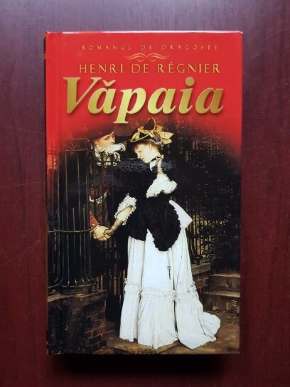 Henri de Regnier - Vapaia (2012, editie cartonata)