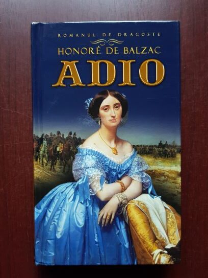 Honore de Balzac - Adio (2012, editie cartonata)