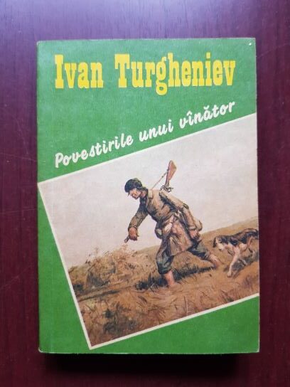 Ivan Sergheevici Turgheniev - Povestirile unui vanator