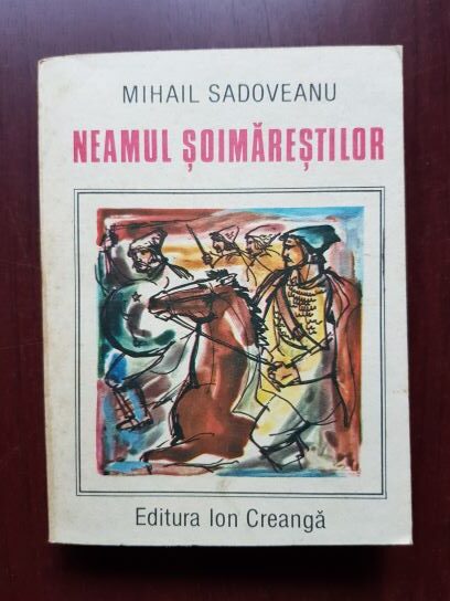 Mihail Sadoveanu - Neamul soimarestilor (1986)