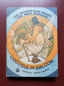 Dan Capruciu, Ion Manea - Cocosul de balcon. Schite umoristico-satirice
