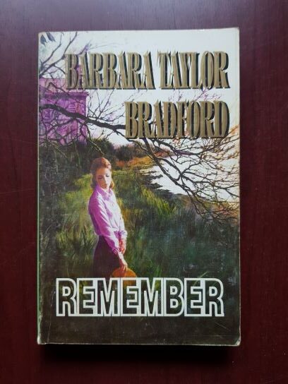 Barbara Taylor Bradford - Remember