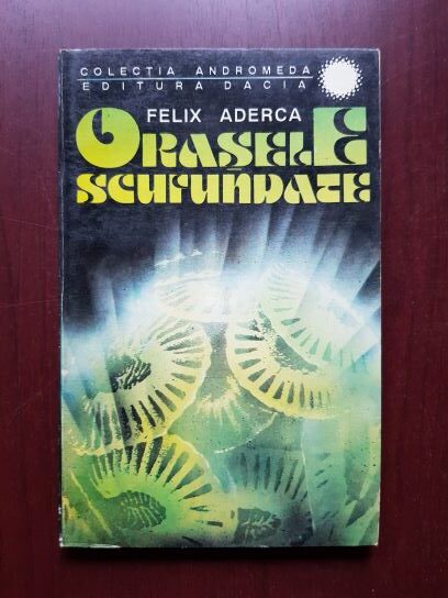 Felix Aderca - Orasele scufundate